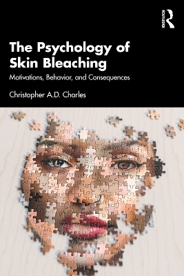 Psychology of Skin Bleaching: Motivations, Behavior, and Consequences