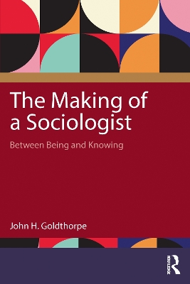 Making of a Sociologist: Between Being and Knowing