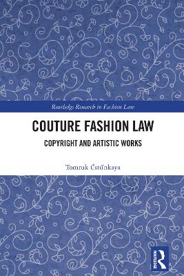 Couture Fashion Law: Copyright and Artistic Works