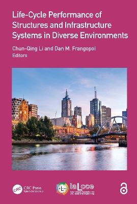 Life-Cycle Performance of Structures and Infrastructure Systems in Diverse  Environments
