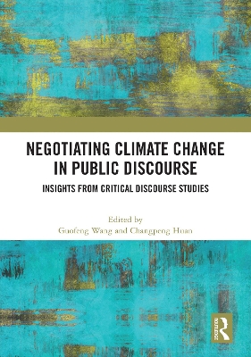 Negotiating Climate Change in Public Discourse: Insights from Critical Discourse Studies