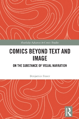 Comics Beyond Text and Image: On the Substance of Visual Narration