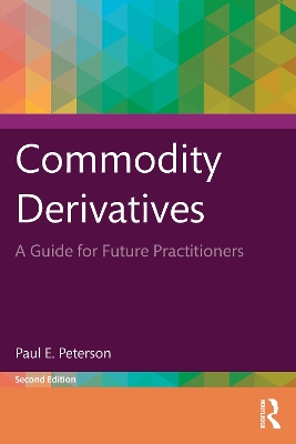 Commodity Derivatives: A Guide for Future Practitioners 2nd edition