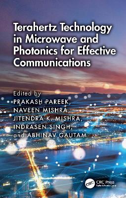 Terahertz Technology in Microwave and Photonics for Effective Communications