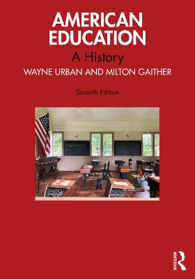 American Education: A History 7th edition
