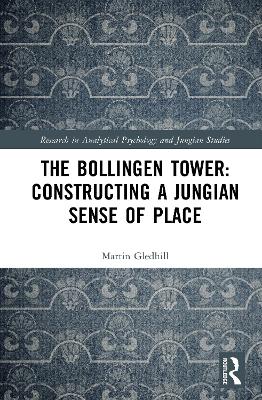 Bollingen Tower: Constructing a Jungian Sense of Place