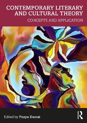 Contemporary Literary and Cultural Theory: Concepts and Applications