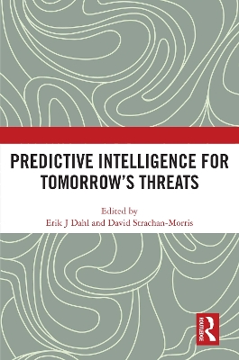 Predictive Intelligence for Tomorrows Threats