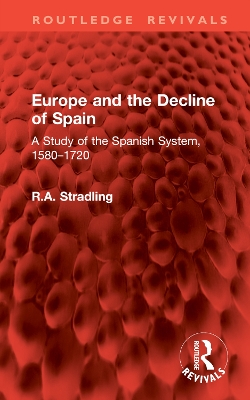 Europe and the Decline of Spain: A Study of the Spanish System, 15801720