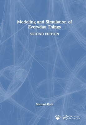 Modeling and Simulation of Everyday Things 2nd edition