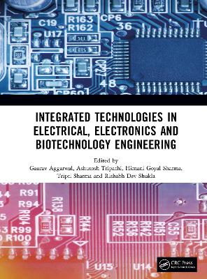 Integrated Technologies in Electrical, Electronics and Biotechnology  Engineering