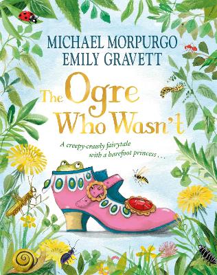 Ogre Who Wasn't: A wild and funny fairy tale from the bestselling duo