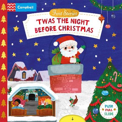 'Twas the Night Before Christmas: A Push, Pull and Slide book - the perfect Christmas gift for toddlers! 2nd edition