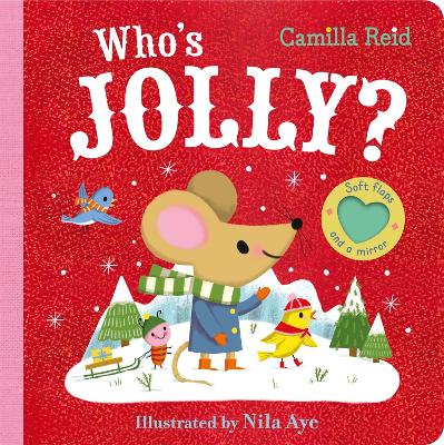 Who's Jolly?: The Perfect Christmas Gift for Toddlers - an Interactive Lift the Flap and  Mirror Book