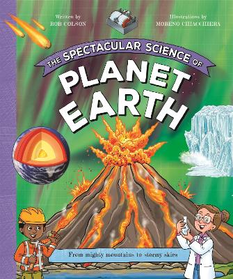 Spectacular Science of Planet Earth: From mighty mountains to stormy skies