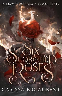 Six Scorched Roses: Discover the international bestselling romantasy sensation - The Hunger  Games with vampires