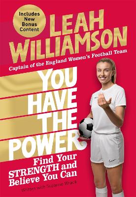 You Have the Power: Find Your Strength and Believe You Can by the Euros Winning Captain of the  Lionesses