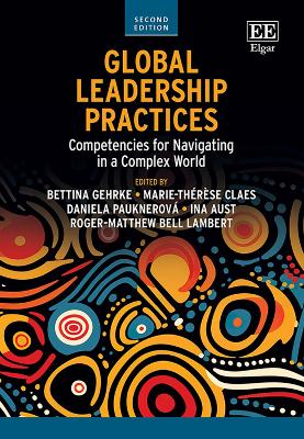 Global Leadership Practices: Competencies for Navigating in a Complex World: Second Edition