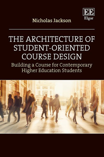 Architecture of Student-Oriented Course Design: Building a Course for Contemporary Higher Education Students
