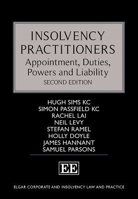 Insolvency Practitioners: Appointment, Duties, Powers and Liability: Second Edition 2nd edition