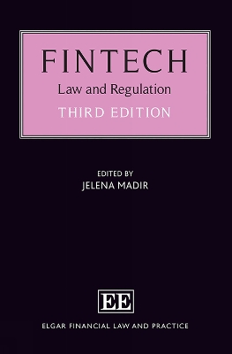 FinTech: Law and Regulation, 3rd edition