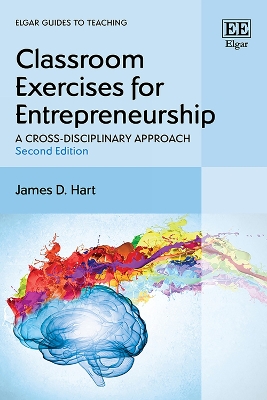 Classroom Exercises for Entrepreneurship: A Cross-Disciplinary Approach: Second Edition 2nd edition