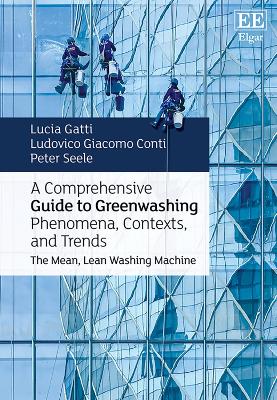 Comprehensive Guide to Greenwashing Phenomena, Contexts, and Trends: The Mean, Lean Washing Machine