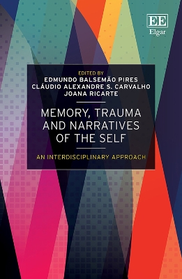 Memory, Trauma and Narratives of the Self: An Interdisciplinary Approach
