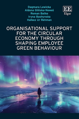 Organisational Support for the Circular Economy through Shaping Employee  Green Behaviour