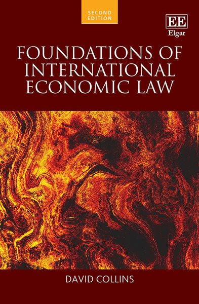 Foundations of International Economic Law: Second Edition 2nd edition
