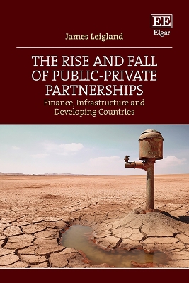 Rise and Fall of Public-Private Partnerships: Finance, Infrastructure and Developing Countries