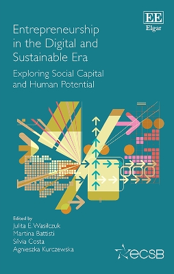 Entrepreneurship in the Digital and Sustainable Era: Exploring Social Capital and Human Potential