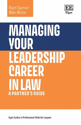Managing Your Leadership Career in Law: A Partners Guide