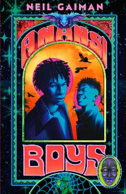 Anansi Boys: A stunning new illustrated hardback edition of the internationally  bestselling novel