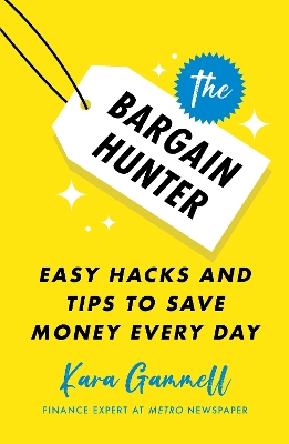 Bargain Hunter: Easy Hacks and Tips to Save Money Every Day