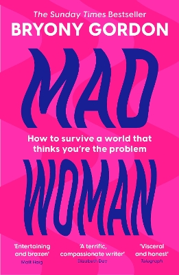 Mad Woman: Binge Eating. Menopause. OCD: How To Survive a World That Thinks You're The  Problem