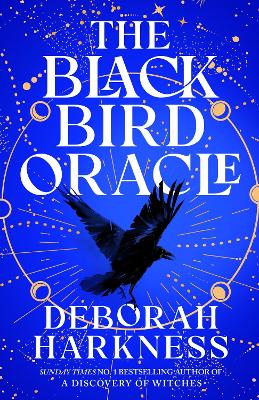 Black Bird Oracle: The exhilarating new All Souls novel featuring Diana Bishop and Matthew  Clairmont