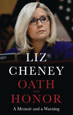 Oath and Honor: the explosive inside story from the most senior Republican  to stand up to Donald Trump