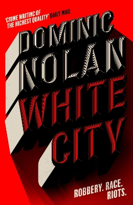 White City: 'THE BEST CRIME NOVEL OF 2024' THE TIMES