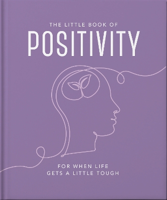 Little Book of Positivity: For When Life Gets a Little Tough