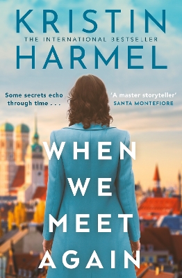 When We Meet Again: A sweeping and heart-breaking WW2 novel from a New York Times bestselling author