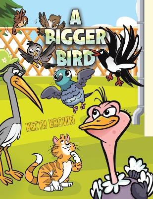 Bigger Bird