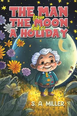 Man from the Moon Takes a Holiday