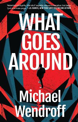 What Goes Around: a gripping thriller set in modern America that challenges the boundaries of life and death