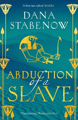 Abduction of a Slave: a thrilling historical mystery set in Ancient Egypt