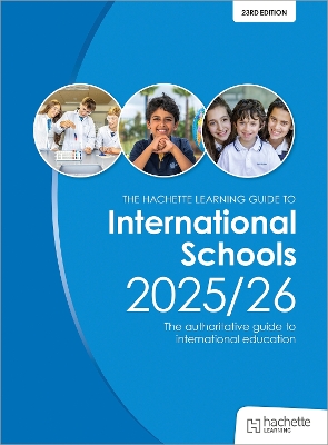 John Catt's Guide to International Schools 2025/26: The authoritative guide  to International education