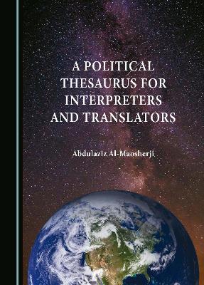 Political Thesaurus for Interpreters and Translators Unabridged edition