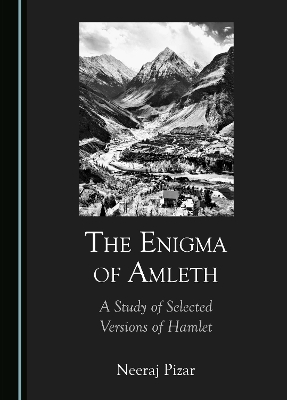 Enigma of Amleth: A Study of Selected Versions of Hamlet