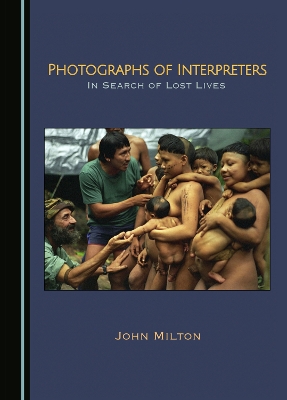 Photographs of Interpreters: In Search of Lost Lives