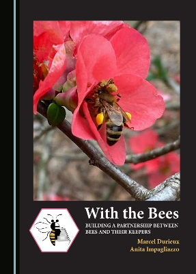 With the Bees: Building a Partnership Between Bees and their Keepers